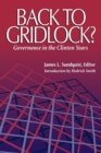 Back to Gridlock? : Governance in the Clinton Years - eBook