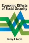 Economic Effects of Social Security - eBook