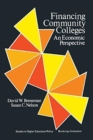 Financing Community Colleges : An Economic Perspective - Book