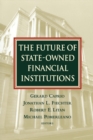 The Future of State-Owned Financial Institutions - Book