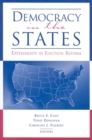 Democracy in the States : Experiments in Election Reform - Book