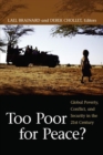 Too Poor for Peace? : Global Poverty, Conflict, and Security in the 21st Century - eBook