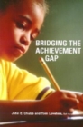 Bridging the Achievement Gap - Book