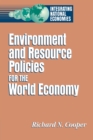 Environment and Resource Policies for the Integrated World Economy - Book