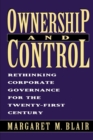 Ownership and Control : Rethinking Corporate Governance for the Twenty-First Century - eBook