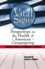 Vital Signs : Perspectives on the Health of American Campaigning - Book