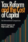 Tax Reform and the Cost of Capital : An International Comparison - eBook
