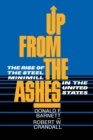 Up from the Ashes : The Rise of the Steel Minimill in the United States - eBook