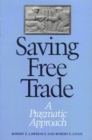 Saving Free Trade : A Pragmatic Approach - eBook