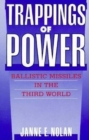Trappings of Power : Ballistic Missiles in the Third World - eBook
