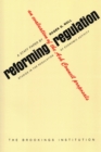 Reforming Regulation : An Evaluation of the Ash Council Proposals - eBook
