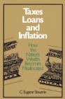 Taxes, Loans and Inflation : How the Nation's Wealth Becomes Misallocated - eBook