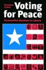 Voting for Peace : Postconflict Elections in Liberia - eBook