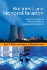 Business and Nonproliferation : Industry's Role in Safeguarding a Nuclear Renaissance - eBook
