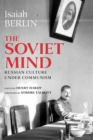 The Soviet Mind : Russian Culture under Communism - Book