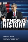 Bending History : Barack Obama's Foreign Policy - eBook
