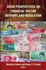 Asian Perspectives on Financial Sector Reforms and Regulation - Book