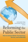 Reforming the Public Sector : How to Achieve Better Transparency, Service, and Leadership - eBook
