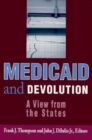 Medicaid and Devolution : A View from the States - eBook