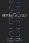 The Diminishing Divide : Religion's Changing Role in American Politics - eBook