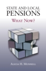 State and Local Pensions : What Now? - eBook