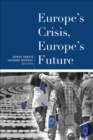 Europe's Crisis, Europe's Future - Book