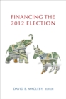 Financing the 2012 Election - eBook