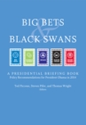 Big Bets and Black Swans 2014 : A Presidential Briefing Book - eBook