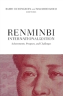 Renminbi Internationalization : Achievements, Prospects, and Challenges - eBook
