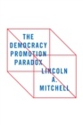 The Democracy Promotion Paradox - eBook