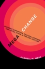 MegaChange : Economic Disruption, Political Upheaval, and Social Strife in the 21st Century - Book