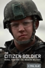 The Citizen-Soldier : Moral risk and the modern military - eBook