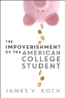 The Impoverishment of the American College Student - Book