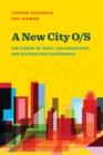 New City O/S : The Power of Open, Collaborative, and Distributed Governance - eBook