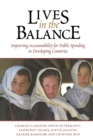 Lives in the Balance : Improving Accountability for Public Spending in Developing Nations - Book