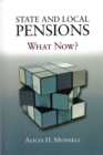 State and Local Pensions : What Now? - Book
