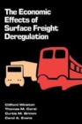The Economic Effects of Surface Freight Deregulation - Book