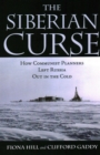 The Siberian Curse : How Communist Planners Left Russia Out in the Cold - Book