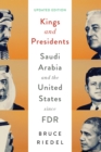 Kings and Presidents : Saudi Arabia and the United States since FDR - eBook