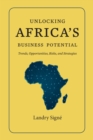 Unlocking Africa's Business Potential : Trends, Opportunities, Risks, and Strategies - eBook