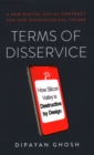 Terms of Disservice : How Silicon Valley is Destructive by Design - Book
