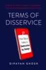Terms of Disservice : How Silicon Valley is Destructive by Design - eBook