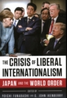 The Crisis of Liberal Internationalism : Japan and the World Order - Book