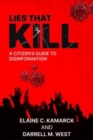 Lies that Kill : A Citizen's Guide to Disinformation - Book