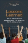 Lessons Learned : What International Assessments Tell Us about Math Achievement - eBook
