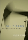Oil Titans : National Oil Companies in the Middle East - eBook