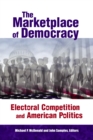 Marketplace of Democracy : Electoral Competition and American Politics - eBook