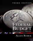 The Federal Budget : Politics, Policy, Process - Book