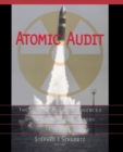 Atomic Audit : The Costs and Consequences of U.S. Nuclear Weapons Since 1940 - Book