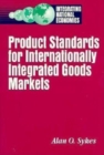 Product Standards for Internationally Integrated Goods Markets - Book